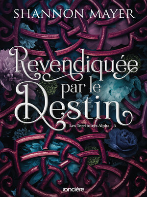 cover image of Les Territoires Alpha--e-book--Tome 03 Revendiquée par le destin